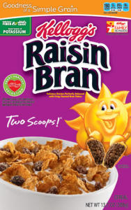Raisin Bran that is very high in fiber and great for a high fiber diet