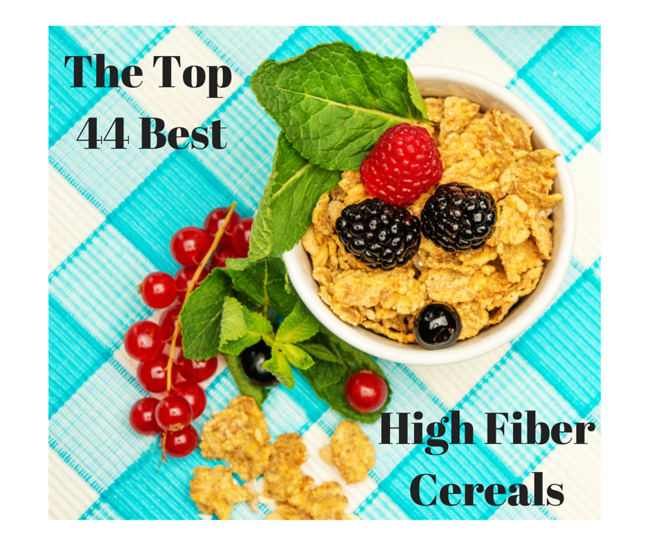 The Top 44 Best High Fiber Cereals