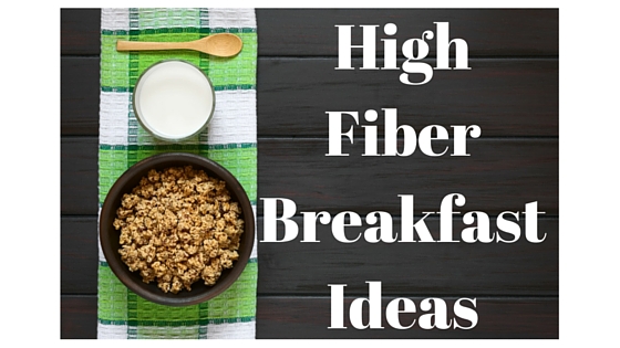 Stepping up Your Game #3: Start out with a Bang: High Fiber Breakfast Ideas